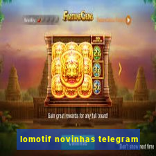 lomotif novinhas telegram